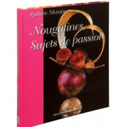 NOUGATINES SUJET DE PASSION