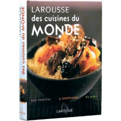 LAROUSSE DES CUISINES DU MONDE